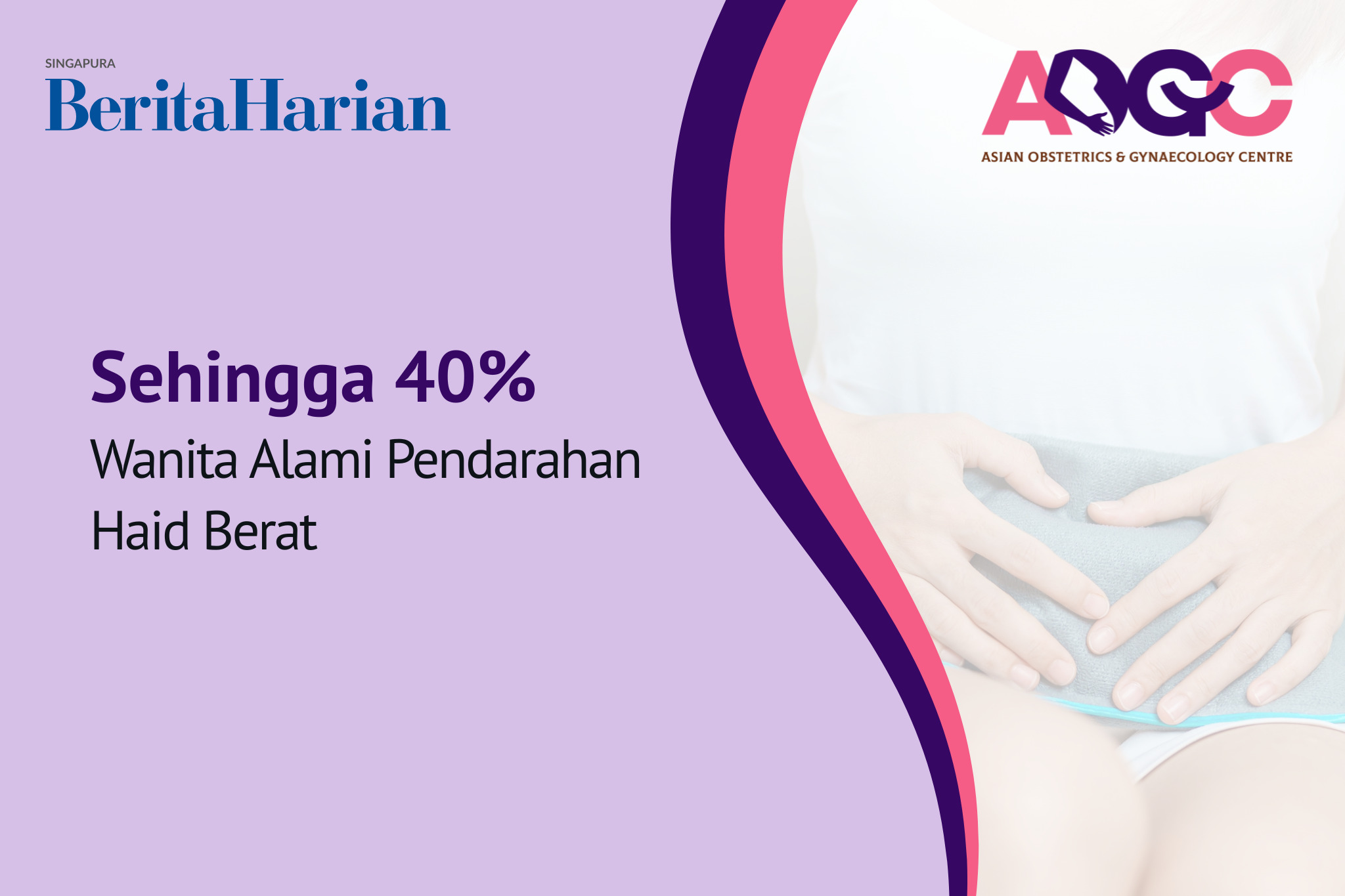 Berita Harian: Sehingga 40% wanita alami pendarahan haid berat